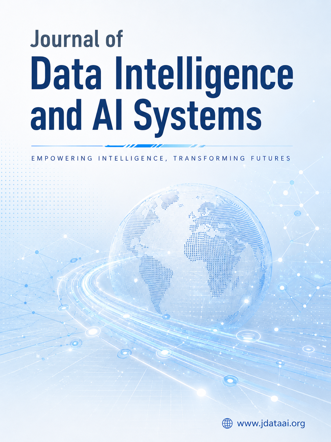 					View Vol. 1 No. 1 (2026): Journal of Data Intelligence and AI Systems
				